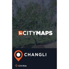 City Maps Changli China Paperback, Createspace Independent Publishing Platform
