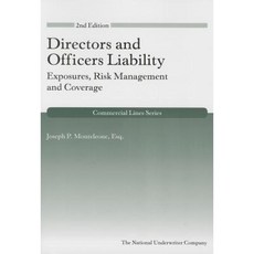 Directors and Officers Liability: Exposures Risk Management and Coverage 2nd Edition Paperback, National Underwriter Company