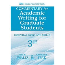 Commentary for Academic Writing for Graduate Students: Essential Tasks and Skills Paperback, University of Michigan Press ELT