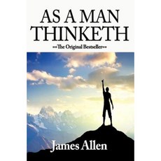 As a Man Thinketh by Allen James (3/7/2012) Paperback, Createspace Independent Publishing Platform