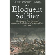 雄辯的士兵：因尼斯基林家族查爾斯·克羅中尉的半島戰爭日記 1812-14 年精裝本, 前線書籍，