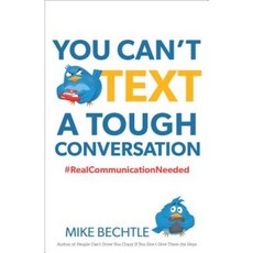You Can't Text a Tough Conversation Paperback, Fleming H. Revell Company