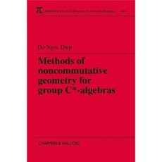 Methods of Noncommutative Geometry for Group C*-Algebras Paperback, CRC Press