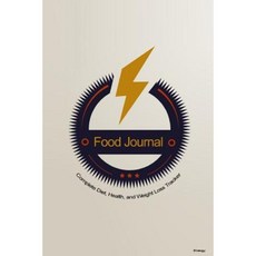 Food Journal: Complete Diet Health and Weight Loss Tracker - Energy Paperback, Createspace