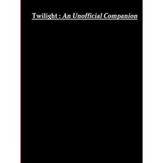 Twilight: An Unofficial Companion Paperback, Lulu.com