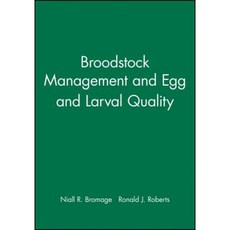 Broodstock Management and Egg and Larval Quality 精裝版, Wiley-Blackwell
