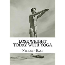 Lose Weight Today with Yoga Paperback, Createspace