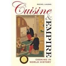 Cuisine and Empire Hardcover, University of California Press