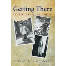 Getting There: An American Cultural Odyssey Paperback, Inkwater Press