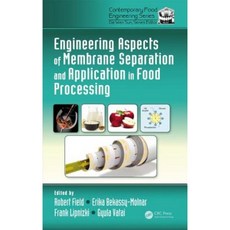 Engineering Aspects of Membrane Separation and Application in Food Processing Hardcover, CRC Press