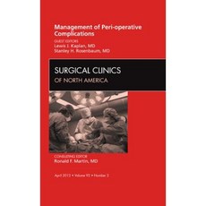 Management of Peri-Operative Complications an Issue of Surgical Clinics Hardcover, Saunders