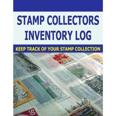Stamp Collectors Inventory Log: Stamp Collectors Can Keep Track of Stamp Inventory with This Log Journal for Stamps. Paperback, Createspace