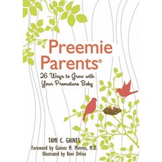 Preemie Parents: 26 Ways to Grow with Your Premature Baby Hardcover, Sellers Publishing