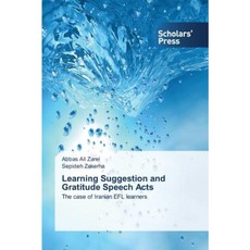 Learning Suggestion and Gratitude Speech Acts Paperback, Scholars' Press