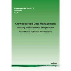 Crowdsourced Data Management: Industry and Academic Perspectives Paperback, Now Publishers