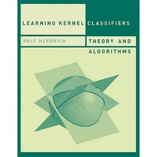 Learning Kernel Classifiers: Theory and Algorithms Hardcover, Mit Press