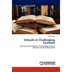 Schools in Challenging Contexts Paperback, LAP Lambert Academic Publishing