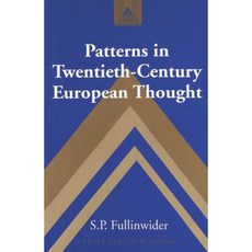 Patterns in Twentieth-Century European Thought Hardcover, Peter Lang Inc., International Academic Publi