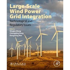 Large-Scale Wind Power Grid Integration: Technological and Regulatory Issues Paperback, Academic Press