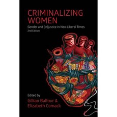 Criminalizing Women Paperback, Fernwood Publishing