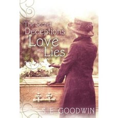 The Secret Deceptions of Love and Lies Paperback, WestBow Press