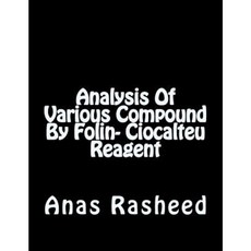 Analysis of Various Compound by Folin- Ciocalteu Reagent Paperback, Createspace Independent Publishing Platform