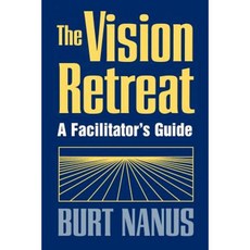 The Vision Retreat Set a Facilitator's Guide Paperback, Jossey-Bass
