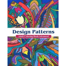 Design Patterns Adult Coloring Book/ Advanced: Adult Coloring Book Designs/ Advanced Paperback, Terry Jackson