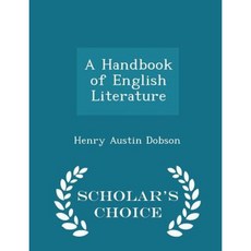 A Handbook of English Literature - Scholar's Choice Edition Paperback
