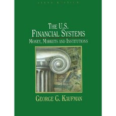The U.S. Financial System: Money Markets and Institutions Hardcover, Prentice Hall