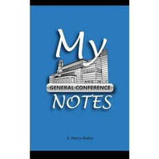 My General Conference Notes: Notes for Lds Children Paperback, Createspace Independent Publishing Platform