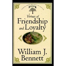 Virtues of Friendship and Loyalty Paperback, Thomas Nelson Publishers