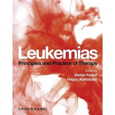 Leukemias: Principles and Practice of Therapy Hardcover, Wiley-Blackwell