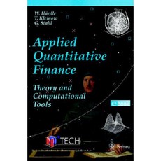Applied Quantitative Finance: Theory and Computational Tools Paperback, Springer