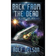 Back from the Dead: The Stars Came Back Book 1 Hardcover, Castalia House