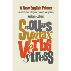 A New English Primer: An Introduction to Linguistic Concepts and Systems Paperback, Palgrave