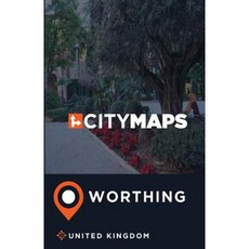 City Maps Worthing United Kingdom Paperback, Createspace Independent Publishing Platform