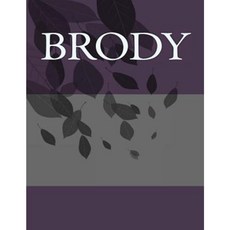 Brody: Personalized Journals - Write in Books - Blank Books You Can Write in Paperback, Createspace Independent Publishing Platform
