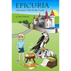 Epicuria: An Adventure That Really Cooks! Paperback, Createspace Independent Publishing Platform
