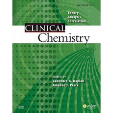 Clinical Chemistry: Theory Analysis Correlation Hardcover, Mosby
