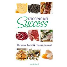 Ketogenic Diet Success: Personal Food & Fitness Journal Paperback, Createspace Independent Publishing Platform