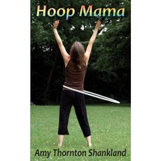 Hoop Mama Paperback, Fastpencil Inc