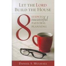 8 Steps to Successful Pastoral Planning: Let the Lord Build the House Paperback, Twenty-Third Publications