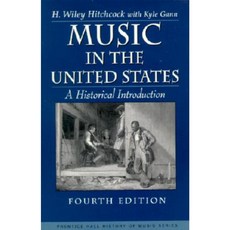 Music in the United States: A Historical Introduction Paperback, Pearson