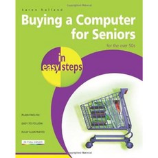 Buying a Computer for Seniors: For the Over 50s Paperback, In Easy Steps