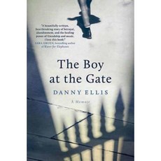 The Boy at the Gate Hardcover, Arcade Publishing