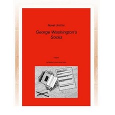 Novel Unit for George Washington's Socks Paperback, Createspace Independent Publishing Platform