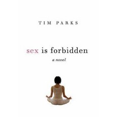 Sex Is Forbidden Hardcover, Arcade Publishing