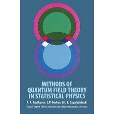 Methods of Quantum Field Theory in Statistical Physics Paperback, Dover Publications