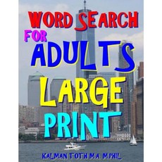 Word Search for Adults Large Print: 111 Large Print Word Search Puzzles Paperback, Createspace Independent Publishing Platform